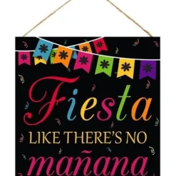 Fiesta Like There's No Manana Sign