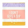 I Don't Give A Sip Cocktail Napkin